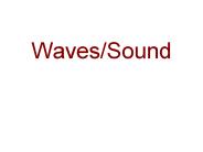 Waves/Sound