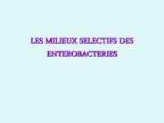 LES MILIEUX SELECTIFS DES ENTEROBACTERIES