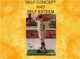 SELF CONCEPT AND SELF ESTEEM PowerPoint PPT Presentation