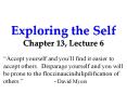 Exploring the Self Chapter 13, Lecture 6 PowerPoint PPT Presentation