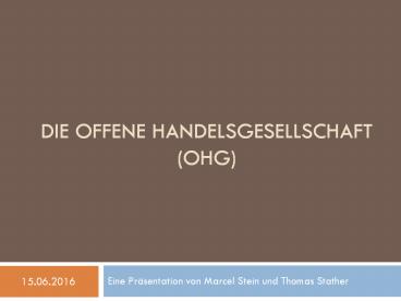 Die Offene Handelsgesellschaft (OHG)