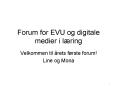 Forum for EVU og digitale medier i l PowerPoint PPT Presentation