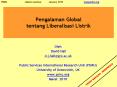 Pengalaman Global tentang Liberalisasi Listrik PowerPoint PPT Presentation