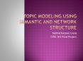 Topic Modeling using Semantic and Network structure PowerPoint PPT Presentation