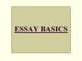ESSAY%20BASICS PowerPoint PPT Presentation