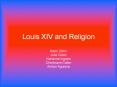 Louis XIV and Religion PowerPoint PPT Presentation