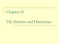 Chapter 11 File Systems and Directories PowerPoint PPT Presentation