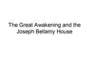 The Great Awakening and the Joseph Bellamy House