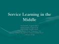 Service%20Learning%20in%20the%20Middle PowerPoint PPT Presentation