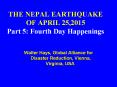 THE%20NEPAL%20EARTHQUAKE%20OF%20APRIL%2025,2015%20Part%205:%20Fourth%20Day%20Happenings PowerPoint PPT Presentation