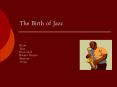 The Birth of Jazz PowerPoint PPT Presentation