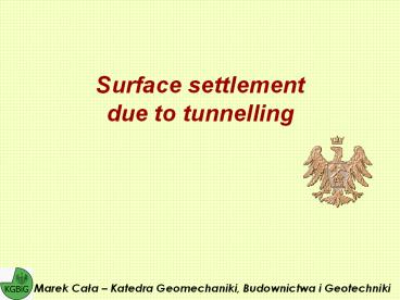 Surface settlement due to tunnelling