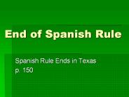 End of Spanish Rule