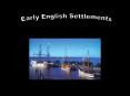 Early English Settlements PowerPoint PPT Presentation