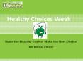 Healthy Choices Week PowerPoint PPT Presentation