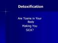 Detoxification PowerPoint PPT Presentation