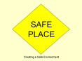 SAFE PLACE PowerPoint PPT Presentation