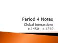 Period 4 Notes PowerPoint PPT Presentation