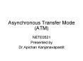 Asynchronous Transfer Mode (ATM) PowerPoint PPT Presentation
