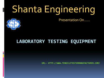 Laboratory Testing Equipment | Shanta Engineering