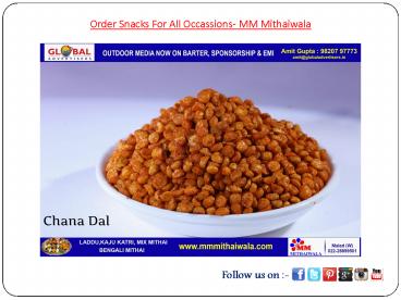 Order Snacks For All Occassions- MM Mithaiwala