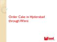Order cake in Hyderabad through Winni PowerPoint PPT Presentation