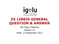EX LIBRIS GENERAL QUESTION PowerPoint PPT Presentation