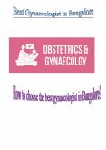 How to choose the best gynaecologist in Bangalore? PowerPoint PPT Presentation