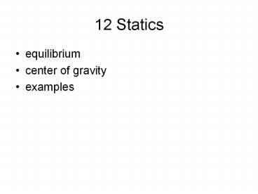 12 Statics