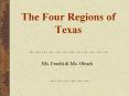 The Four Regions of Texas PowerPoint PPT Presentation
