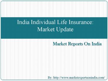 India Individual Life Insurance: Market Update