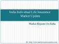 India Individual Life Insurance: Market Update PowerPoint PPT Presentation