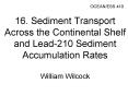 16. Sediment Transport Across the Continental Shelf and Lead-210 Sediment Accumulation Rates William Wilcock PowerPoint PPT Presentation