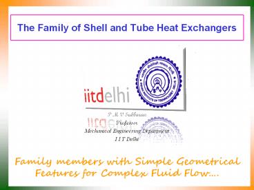 The Family of Shell and Tube Heat Exchangers