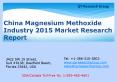 China Magnesium Methoxide Industry 2015 Market Research Report PowerPoint PPT Presentation