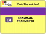 GRAMMAR:    FRAGMENTS