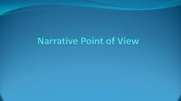 Narrative Point of View