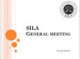 SILA General meeting PowerPoint PPT Presentation