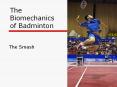 The Biomechanics of Badminton PowerPoint PPT Presentation