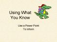 Using What You Know PowerPoint PPT Presentation