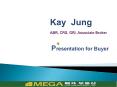 Kay Jung          ABR, CRS, GRI, Associate Broker
