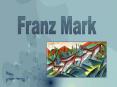 Franz Mark PowerPoint PPT Presentation