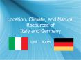 Location, Climate, and Natural Resources of Italy and Germany PowerPoint PPT Presentation