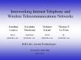 Interworking Internet Telephony and Wireless Telecommunications Networks PowerPoint PPT Presentation