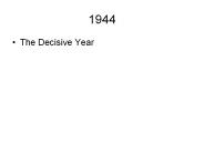 The Decisive Year