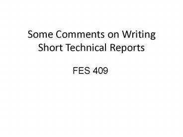 Some Comments on Writing Short Technical Reports
