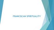FRANCISCAN SPIRITUALITY