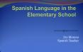 Spanish Language in the Elementary School PowerPoint PPT Presentation
