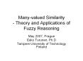 Many-valued Similarity - Theory and Applications of Fuzzy Reasoning PowerPoint PPT Presentation