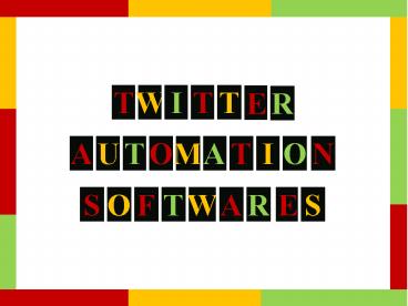 4 Best Twitter Automation tools